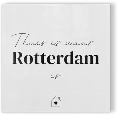 Tegeltje Thuis is waar Rotterdam is - wit zwart - tegeltje stad - tegeltje met tekst