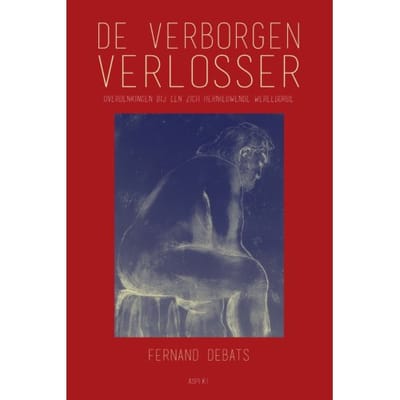De Verborgen Verlosser - Fernand Debats
