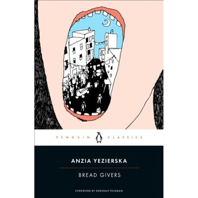 Bread Givers - Penguin Publishing Group - Anzia Yezierska