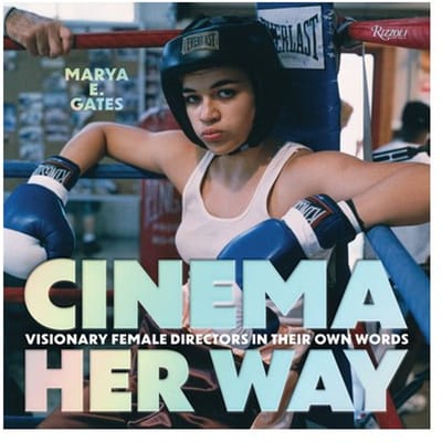 Cinema Her Way - Marya E. Gates