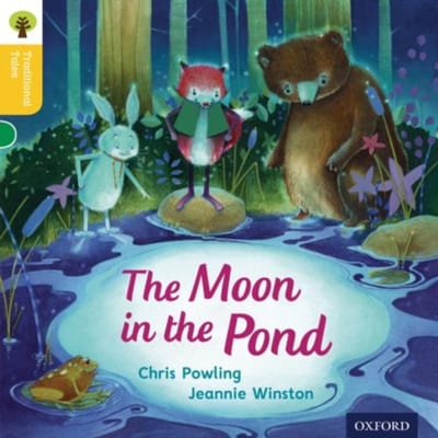 Oxford Reading Tree Traditional Tales: Level 5: The Moon In The Pond - Oxford Reading Tree - Chris Powling
