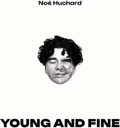 Noé Huchard, Clement Daldosso, Donald Kontomanou - Young And Fine (CD)