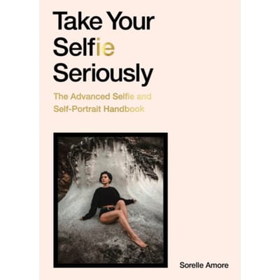 Take Your Selfie Seriously - Sorelle Amore