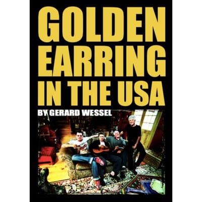 Golden Earring In The Usa - Gerard Wessel