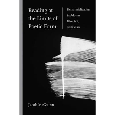 Reading At The Limits Of Poetic Form - McGuinn, Jacob