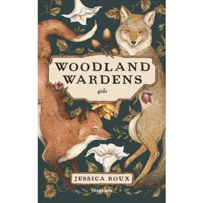 Woodland Wardens - Jessica Roux