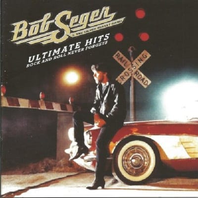 Bob Seger And The Silver Bullet Band - Ultimate Hits Rock And Roll Never Forgets (2 CD)