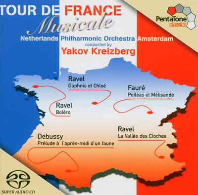 Netherlands Philharmonic Orchestra, Yakov Kreizberg - Tour De France Musicale (SACD)