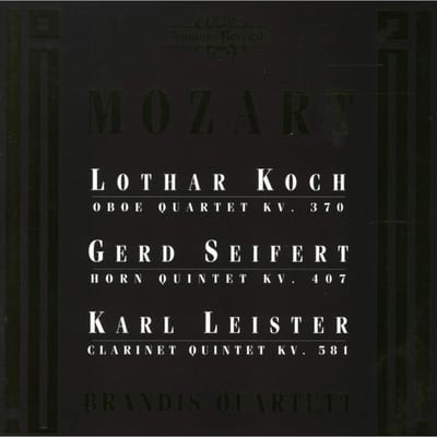 Lothar Koch, Gerd Seifert, Karl Leister, Brandis Quartet - Mozart: Oboe Quartet KV. 270 | Horn Quintet KV. 407 | Clarinet Quintet KV. 581 (CD)