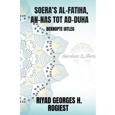 Soera’s Al-Fatiha, An-Nas Tot Ad-Duha - Riyad Georges Hubert Rogiest