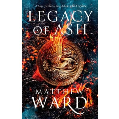 Legacy Of Ash - The Legacy Trilogy - Matthew Ward