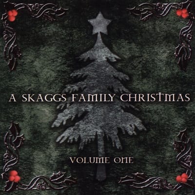 A Skaggs Family Christmas