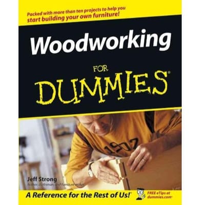 Woodworking For Dummies - Jeff Strong