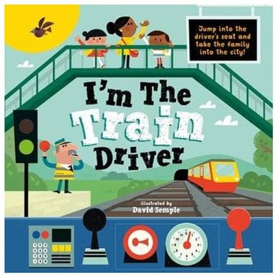 I'm The Train Driver - Oxford Children's Books