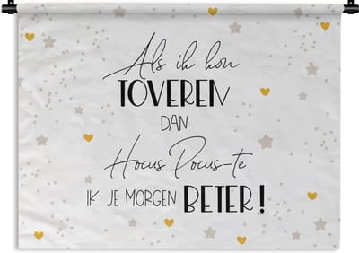Wandkleed - Wanddoek - Beterschap - Quote - Sterren - Toveren - 120x90 cm - Wandtapijt