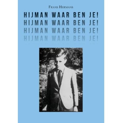 Hijman Waar Ben Je! - Frans Hermans