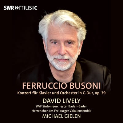 David Lively, SWF-Sinfonieorchester Baden-Baden, Michael Gielen - Busoni: Concerto For Piano And Orchestra (CD)