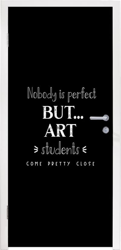 Deursticker Quotes - Art - Studenten - School - 95x235 cm - Deurposter