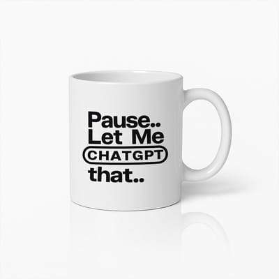 Pause Let Me ChatGPT That Mok – Grappige AI en Tech Koffiebeker – Perfect Cadeau voor Programmeurs en AI Liefhebbers