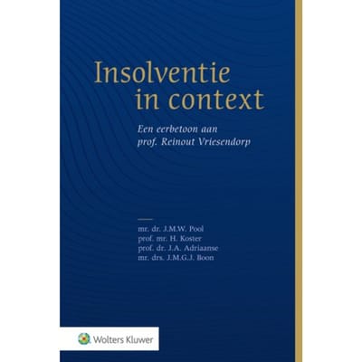 Insolventie In Context: Een Eerbetoon Aan Prof. Reinout Vriesendorp