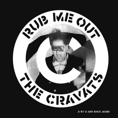 Cravats - Rub Me Out (12" Single)