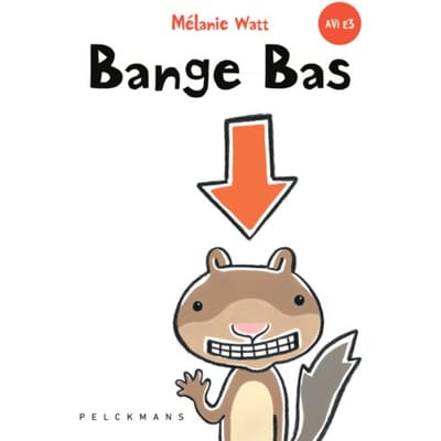 Bange Bas - Mélanie Watt