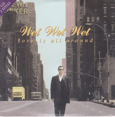 Wet Wet Wet – Love Is All Around (2 Track CDSingle)