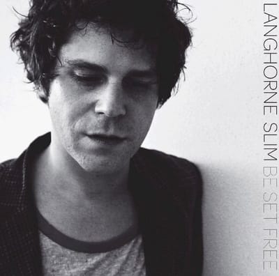 Langhorne Slim - Be Set Free (LP)