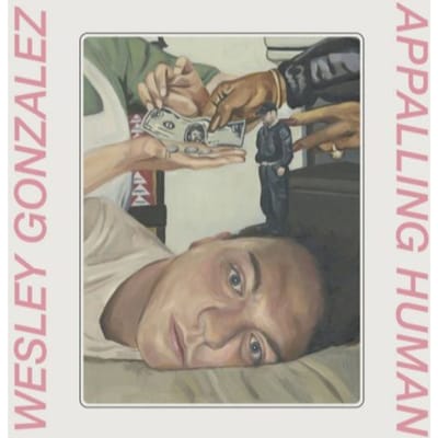 Appalling Human - Wesley Gonzalez