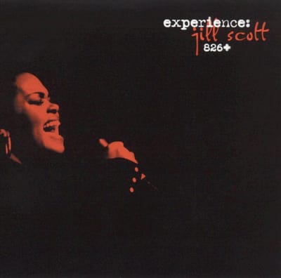 Experience: Jill Scott 826+ - Jill Scott