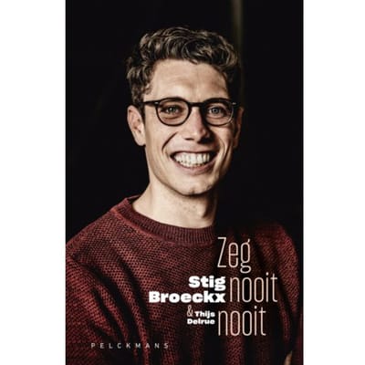 Zeg Nooit Nooit - Pelkmans - Stig Broeckx