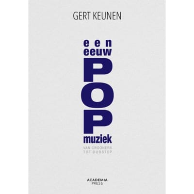 Een Eeuw Popmuziek - Gert Keunen