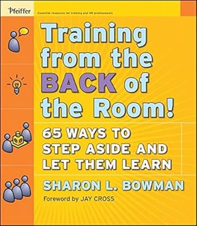 Training from the Back of the Room: 65 Strategieën voor Effectief Leren
