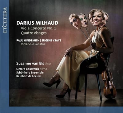 Susanne Van Els, Gerard Bouwhuis, Schönberg Ensemble, Reinbert De Leeuw - Viola Concerto No.1 | Quatre Visages | Viola Solo (CD)