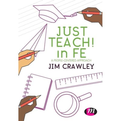 Just Teach! In Fe: A People-Centered Approach - Crawley