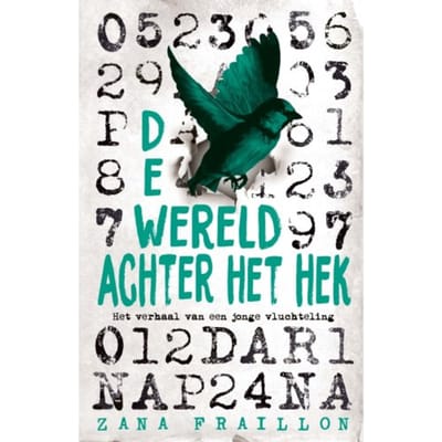 De Wereld Achter Het Hek - Zana Fraillon