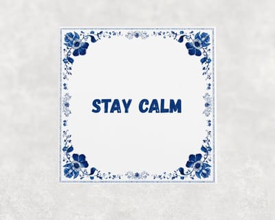 Spreuk tegel 15x15 cm Stay calm