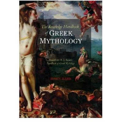 The Routledge Handbook Of Greek Mythology - Robin Hard