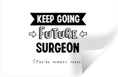 Muurstickers - Sticker Folie - Quotes - Studeren - Chirurg - Dokter - 30x20 cm - Plakfolie - Muurstickers Kinderkamer - Zelfklevend Behang - Zelfklevend behangpapier - Stickerfolie