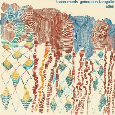 Tapan Meets Generation Taragalte - Atlas (12" Single)