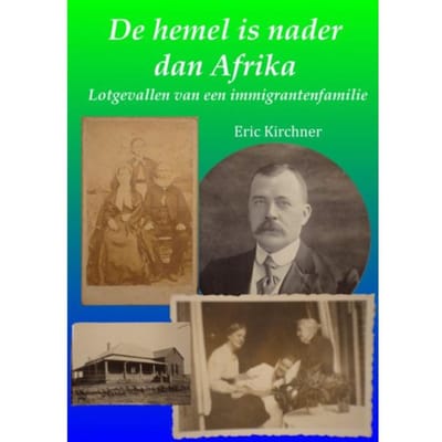 De Hemel Is Nader Dan Afrika - Eric Kirchner