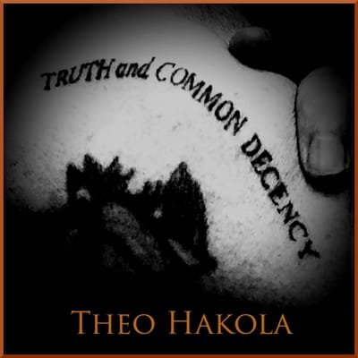 Theo Hakola - Thruth And Common Decency (LP)