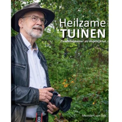 Heilzame Tuinen - Meindert van Dijk