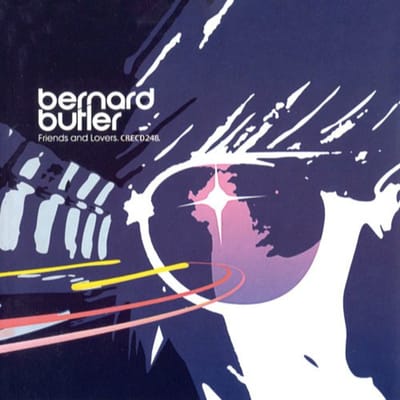 Friends And Lovers - Bernard Butler