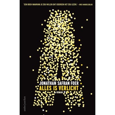 Alles Is Verlicht - Jonathan Safran Foer