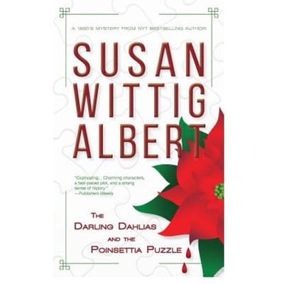 The Darling Dahlias And The Poinsettia Puzzle - Susan Wittig Albert