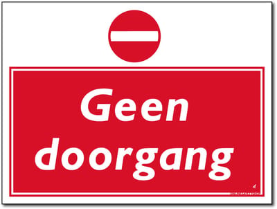 Geen doorgang bord - Aluminium - 40 x 30 cm - Weerbestendig