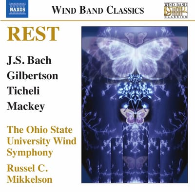 Ohio State University Wind Symphony, Russel C. Mikkelson - Rest: Music For Wind Band (CD)
