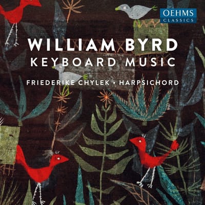 Friederike Chylek - Byrd: Keyboard Music (CD)