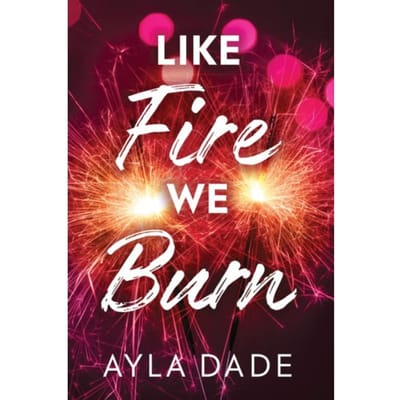 Comme le Feu Nous Brûlons par Ayla Dade Livre de Poche 9781464269936